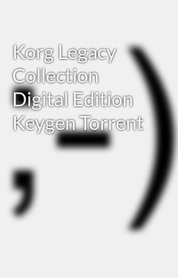 Korg Legacy Keygen Torrent